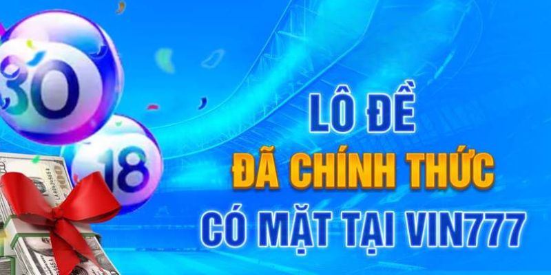 Tỷ lệ thưởng của các loại hình cược lô đề tại nhà cái